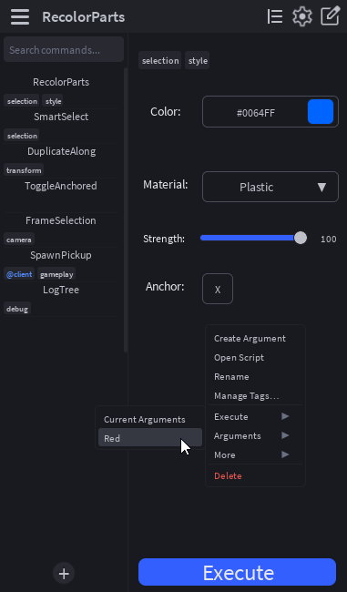 Right-click context menu on RecolorParts with the Execute submenu open — top-level items Create Argument / Open Script / Rename / Manage Tags…, then the three submenu rows Execute ▸ / Arguments ▸ / More ▸, then Delete in red. The Execute submenu shows "Current Arguments" and the saved "Red" preset
